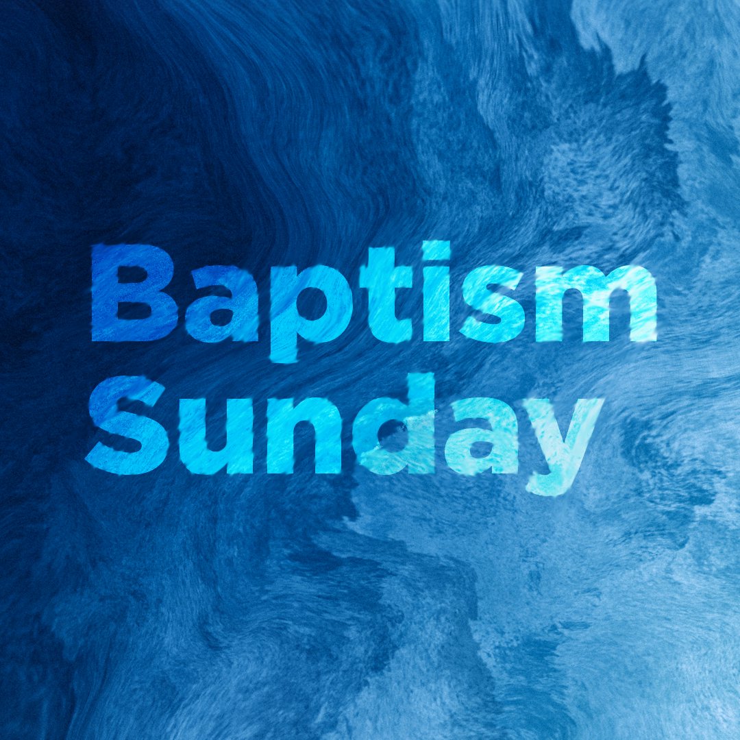 Baptism Sunday