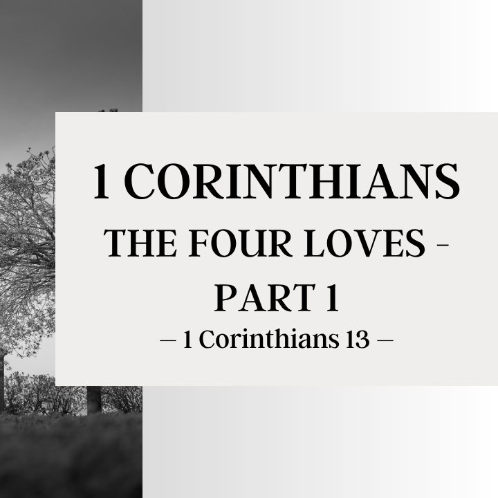 The Four Loves - Part 1 | FaithWorking Radio episode artwork