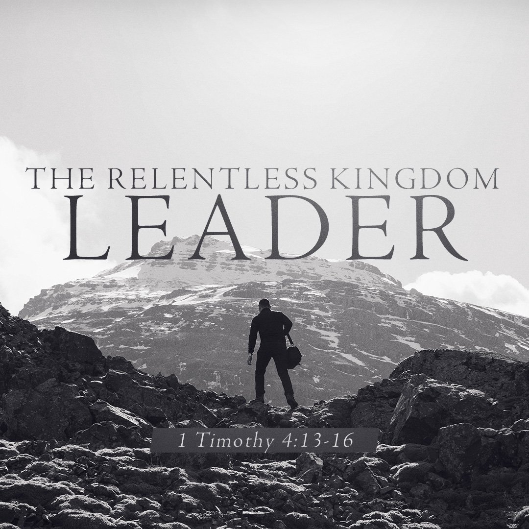 The Relentless Kingdom Leader