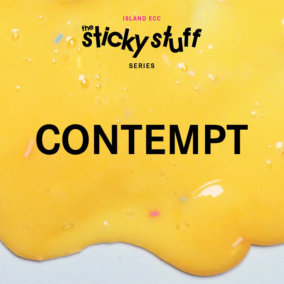 The Sticky Stuff: Sticking Together Through Contempt