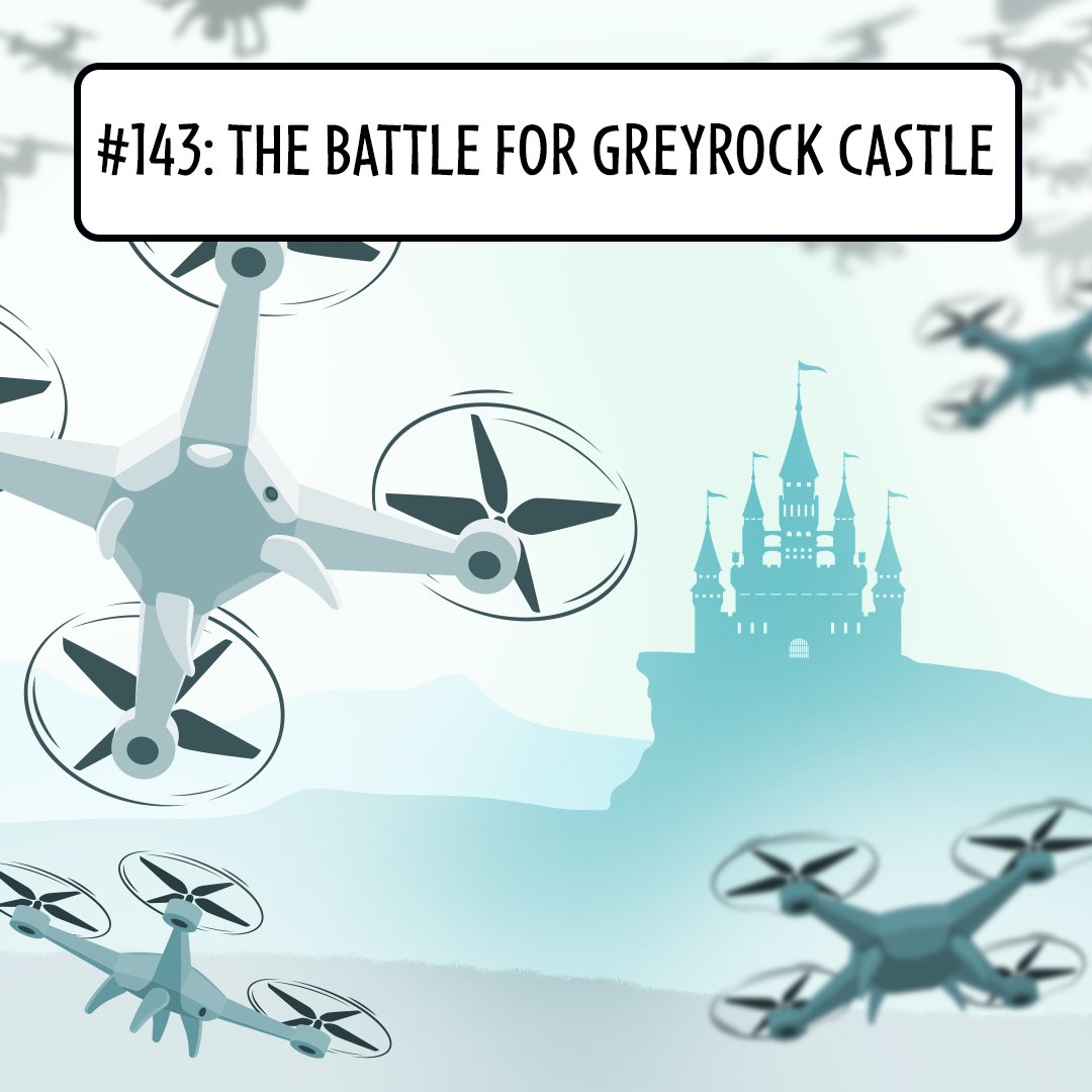 #143: Will Jesus Come Again? - The Battle For Greyrock Castle episode artwork