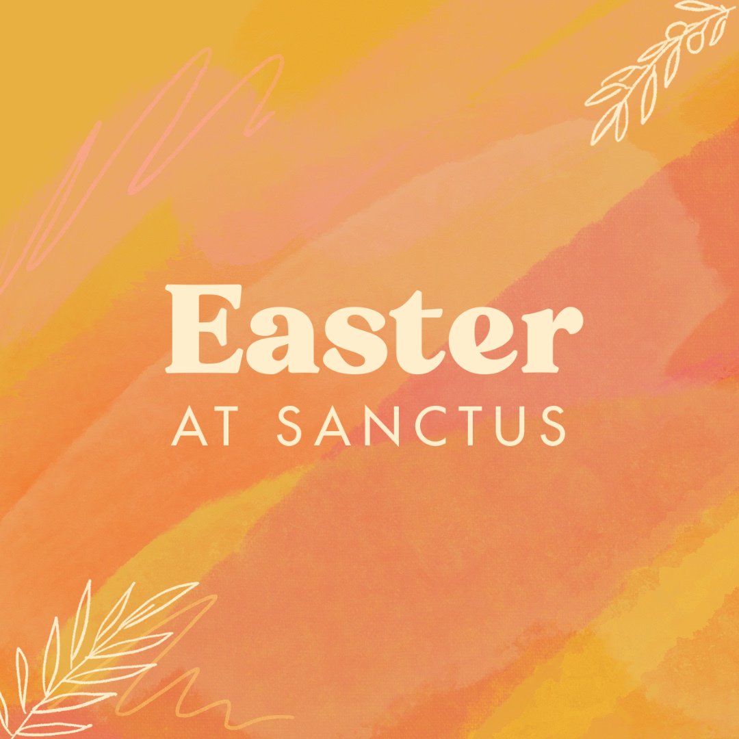 Easter at Sanctus: Palm Sunday episode artwork