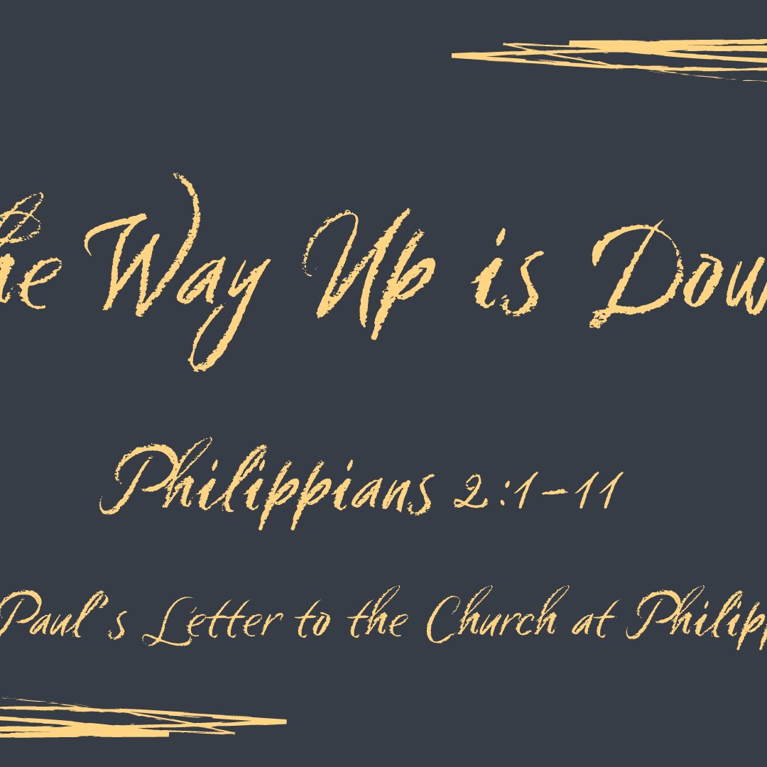 Philippians 2:1-11 - "The Way Up is Down" - June 30 2024 episode artwork