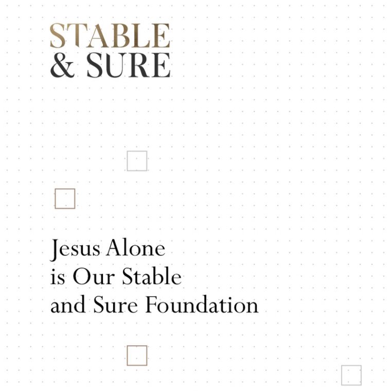 Stable & Sure Week 1: Paolo Punzalan | Jesus Alone is Our Stable and Sure Foundation