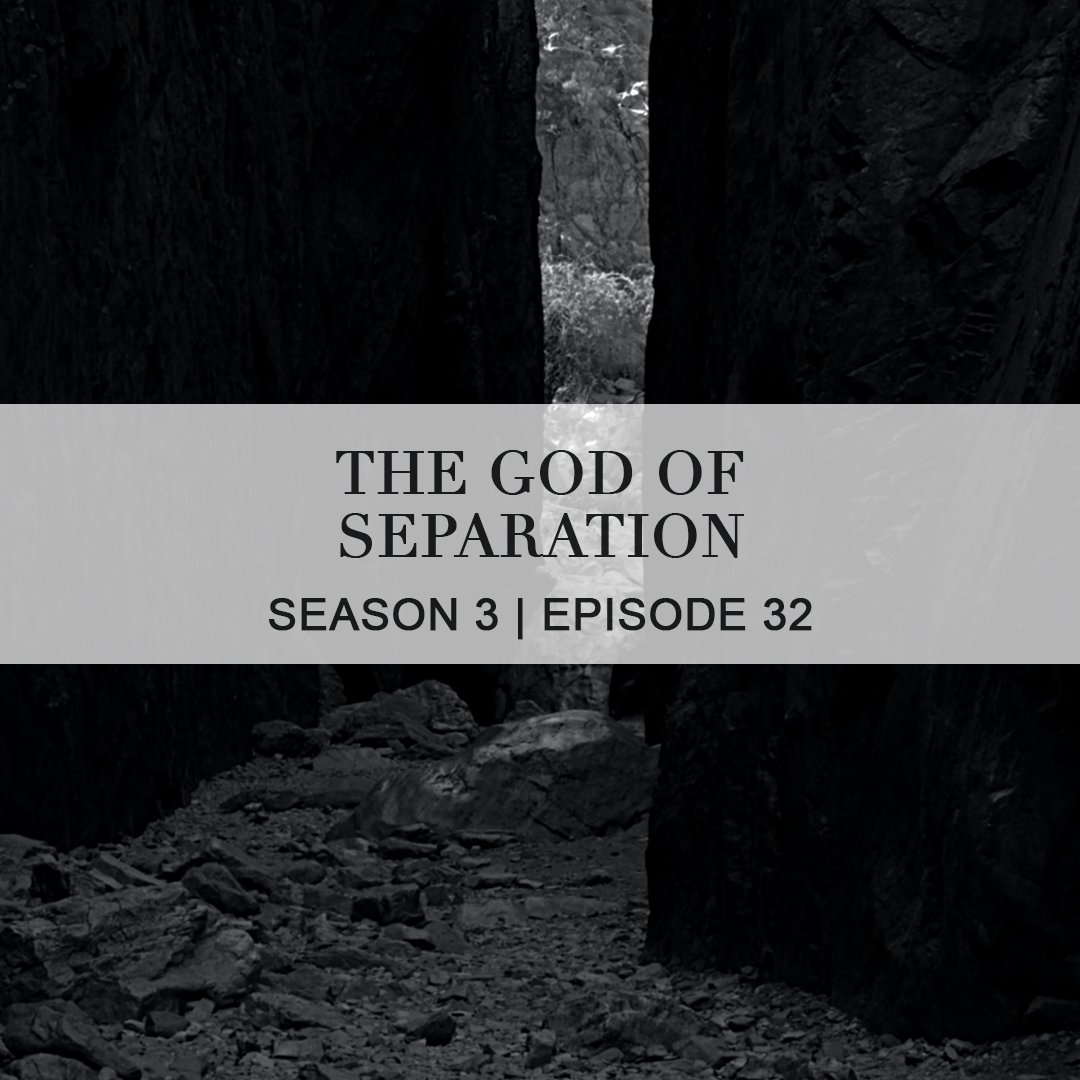 The God of Separation episode artwork