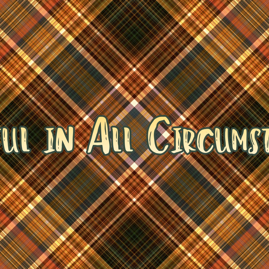 Thankful In All Circumstances episode artwork