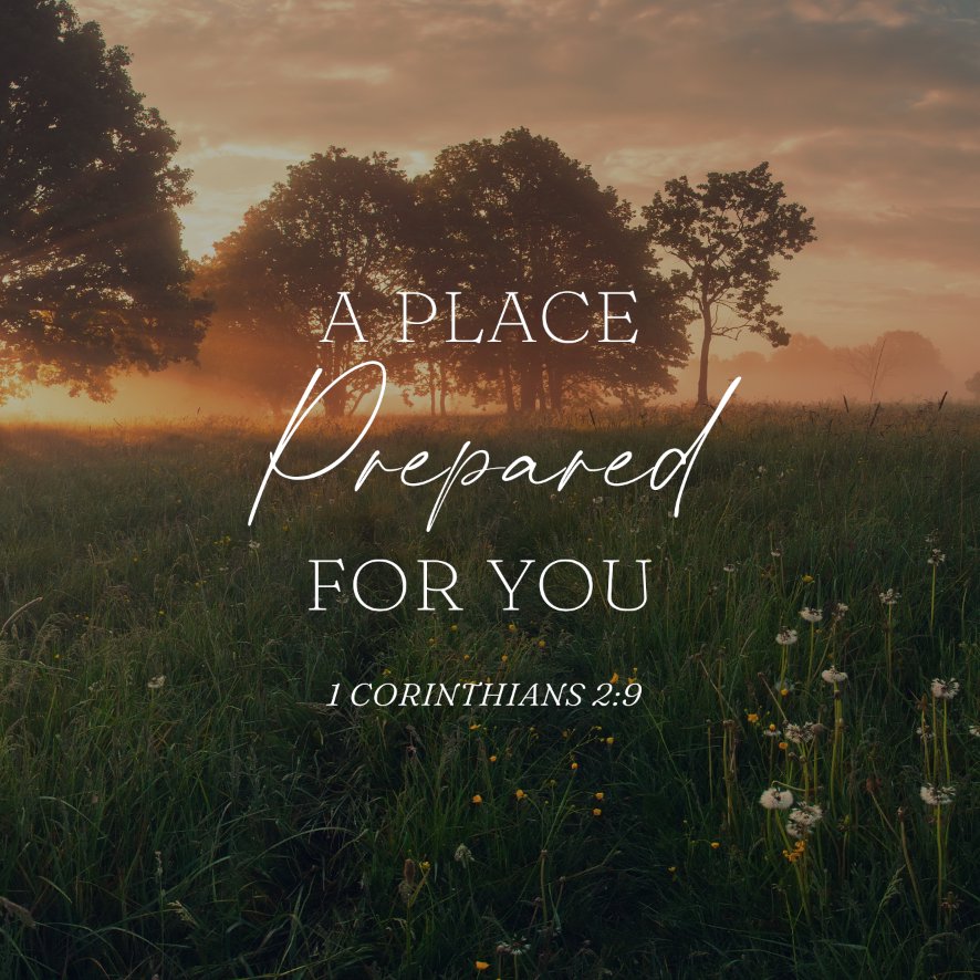 A Place Prepared for You