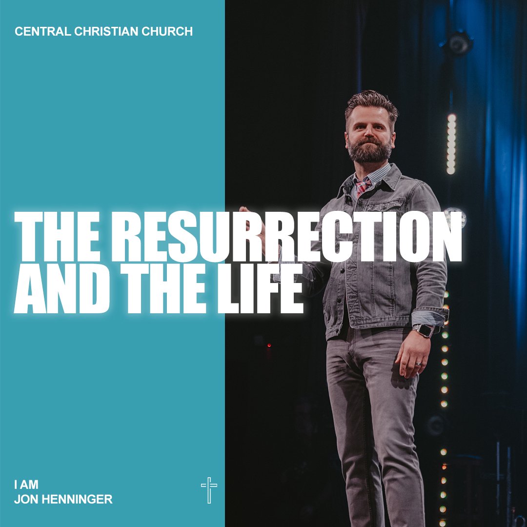 THE RESURRECTION AND THE LIFE - I Am Week 1 episode artwork