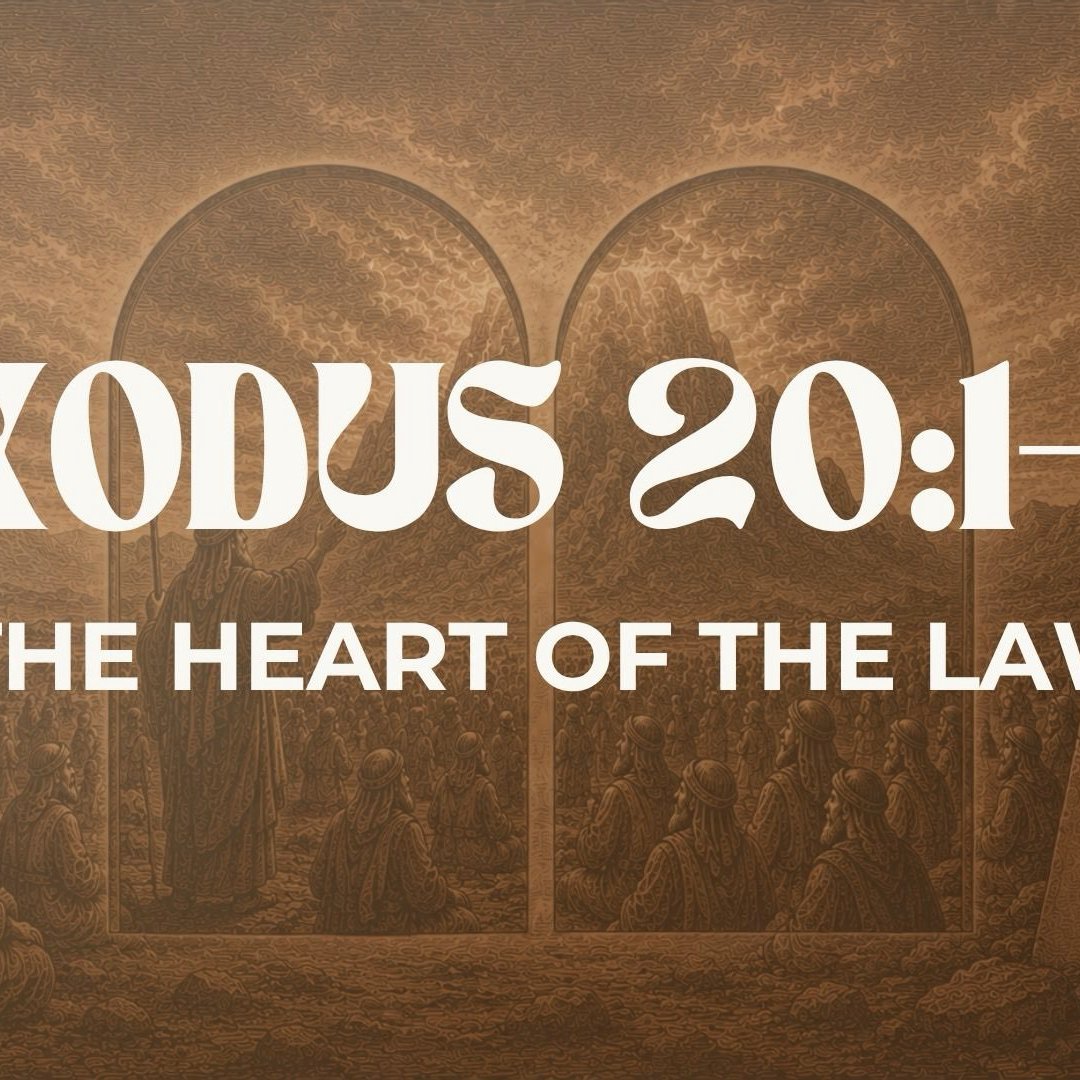The Heart Of The Law - Exodus 20:1-21 episode artwork