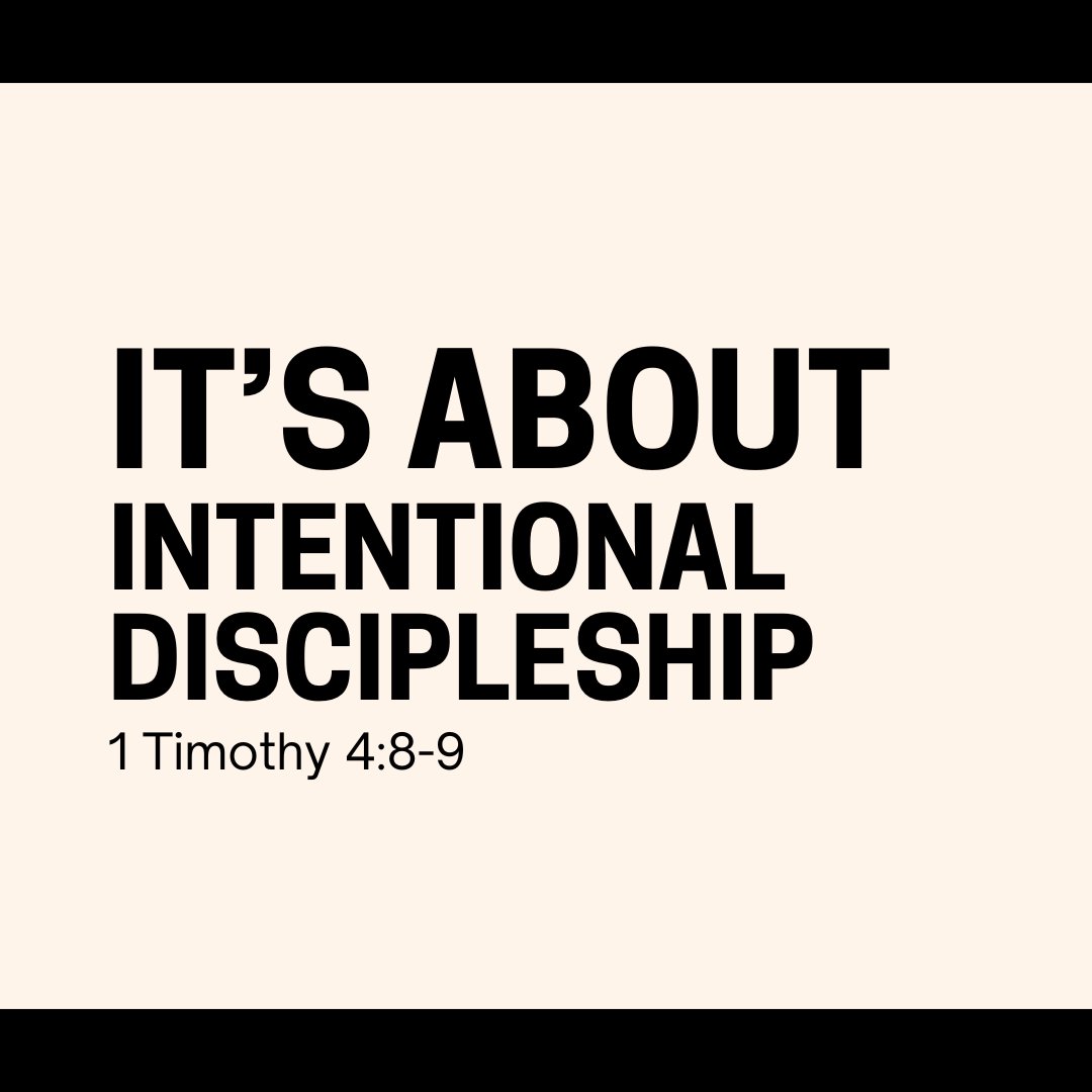 It's About Intentional Discipleship