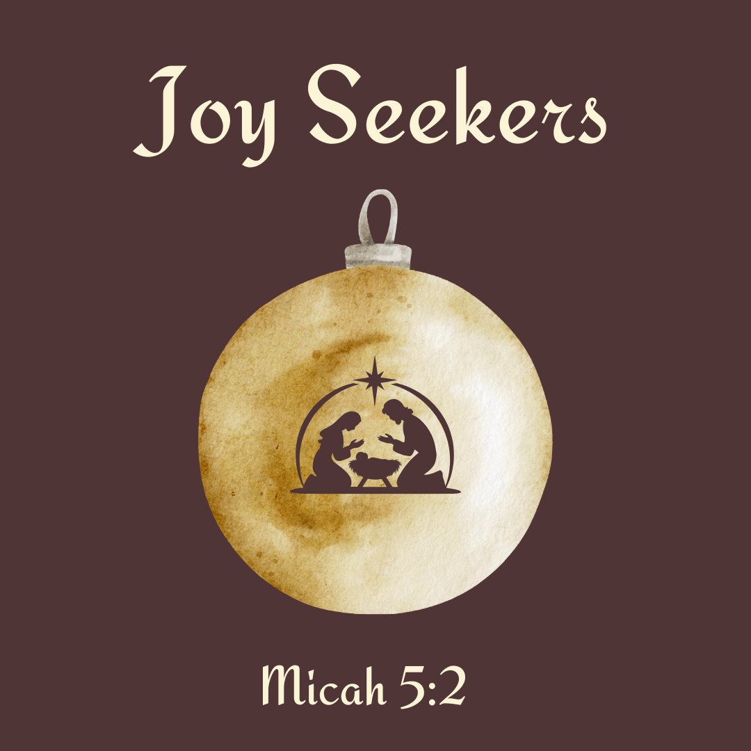 Micah 5:2 - "Joy Seekers" - December 15 2024 episode artwork