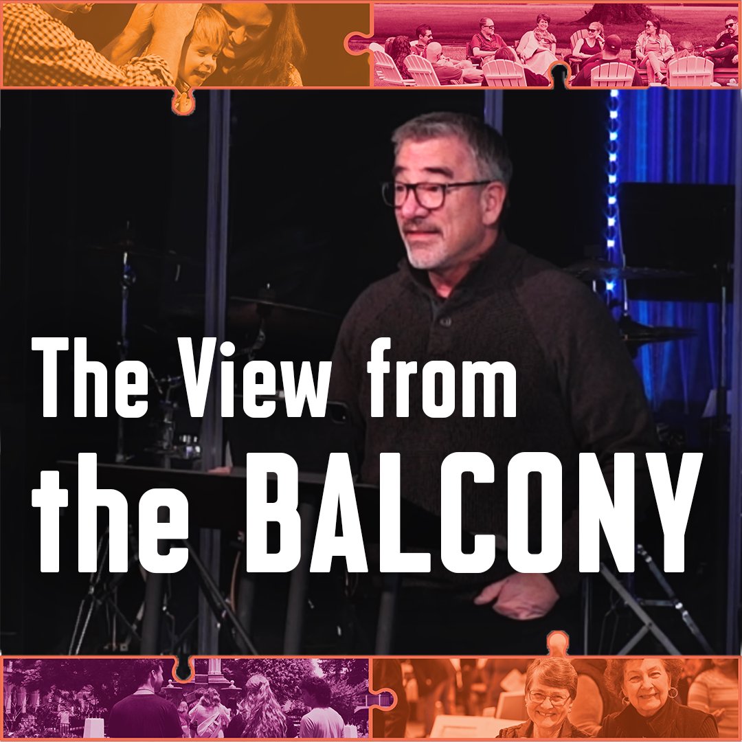 The View from the Balcony | Modern Worship