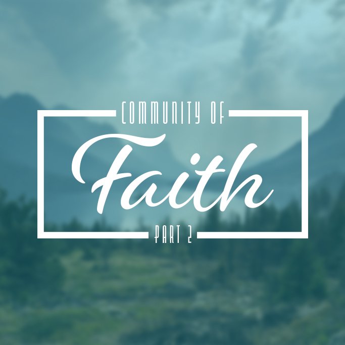 The Community of Faith Part 2