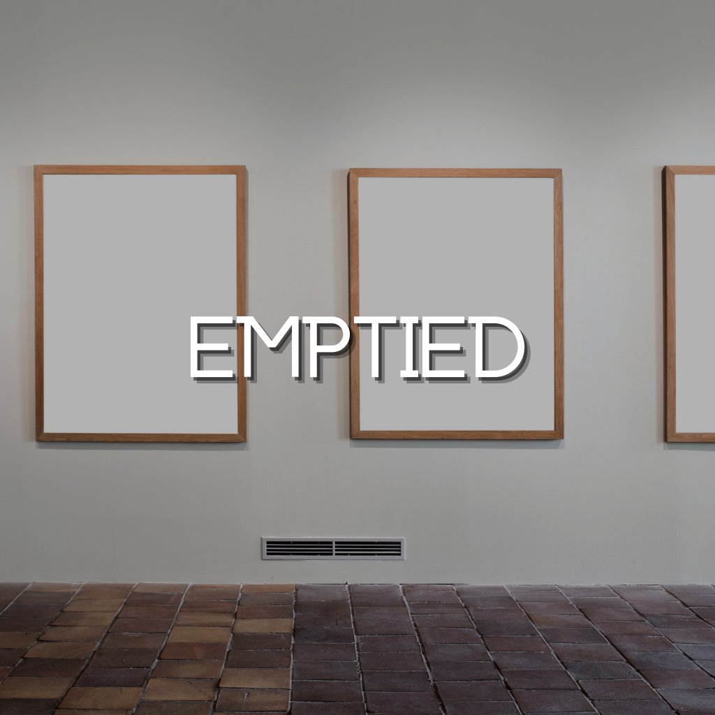 Emptied