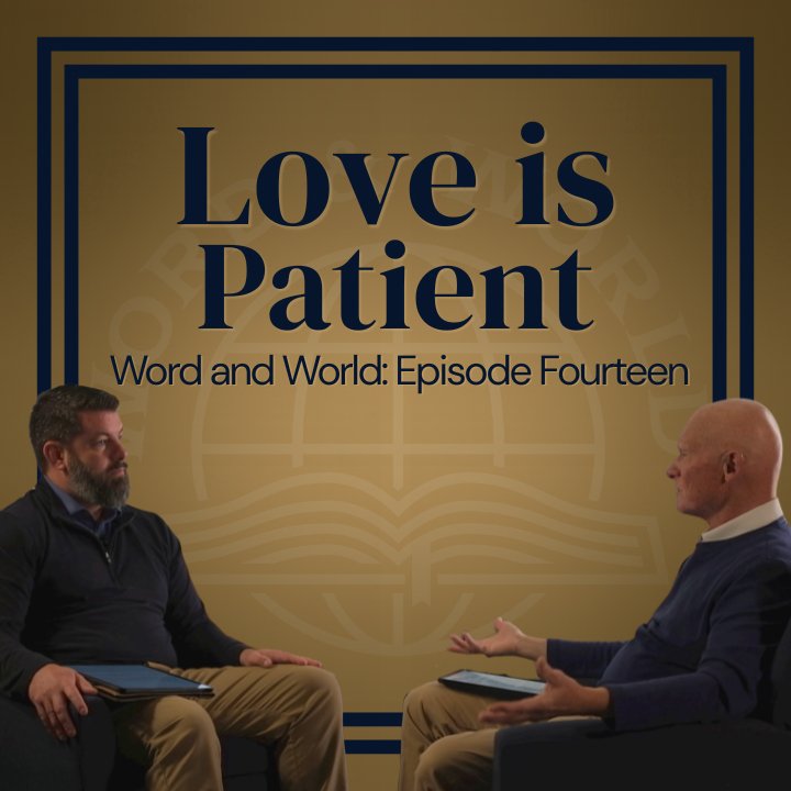 Love is Patient | Word and World: Episode Fourteen episode artwork