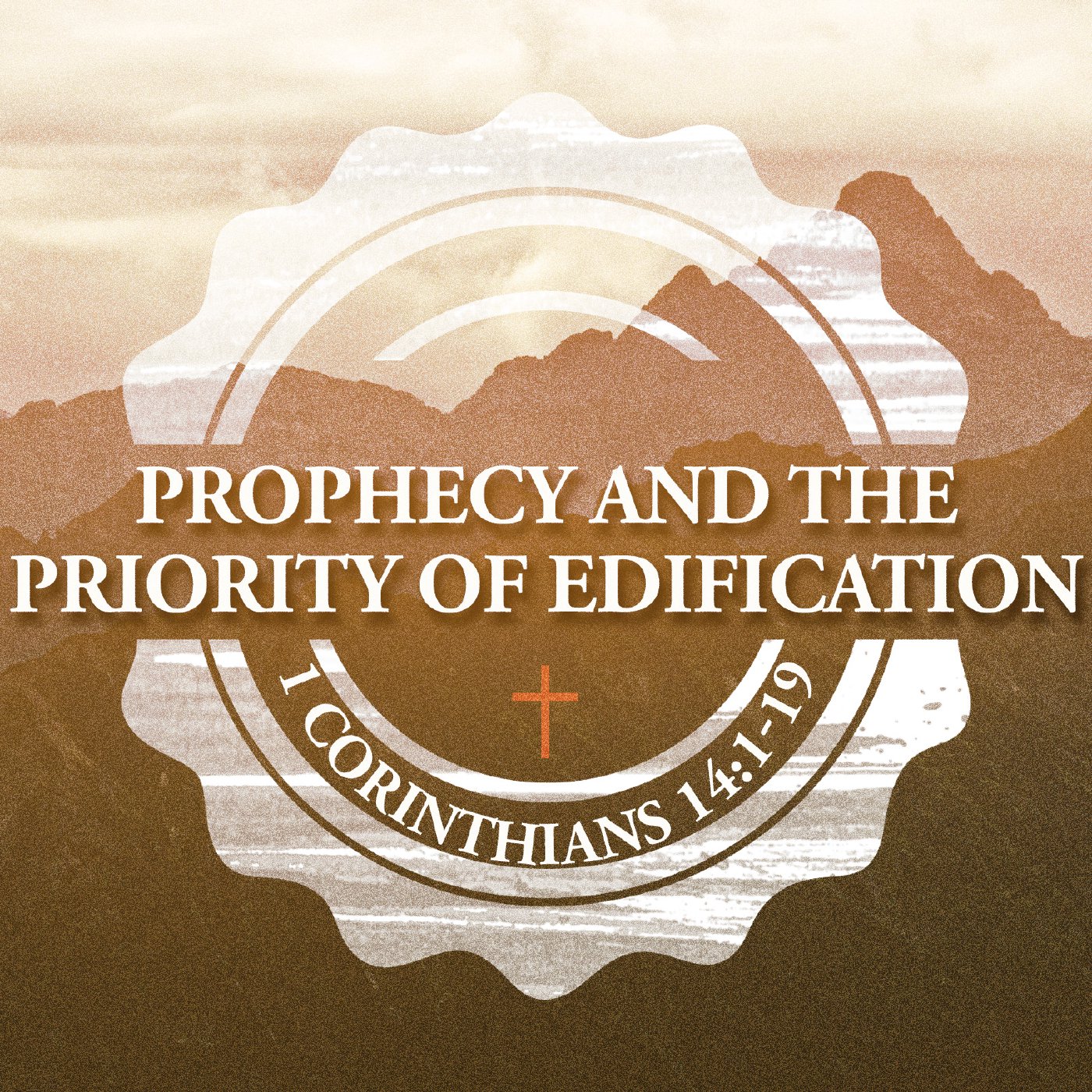 Prophecy and the Priority of Edification episode artwork