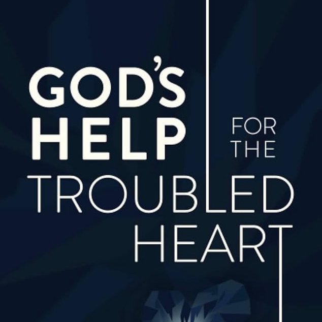 Sunday 11:30 AM LiveStream: How To Deal With A Troubled Heart