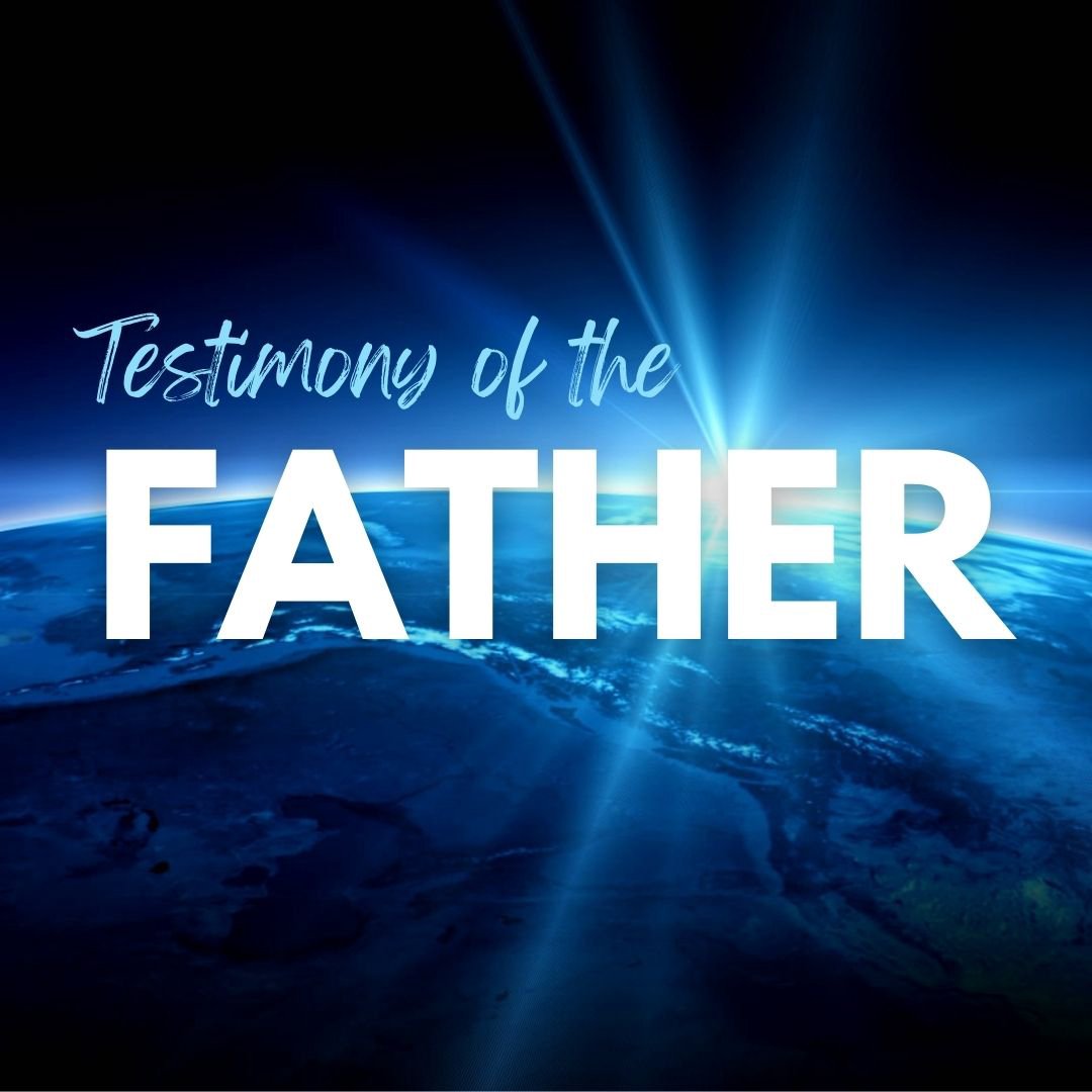 Testimony of the Father