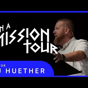 On A Mission Tour || Acts 13:13-52 || Pastor BJ Huether