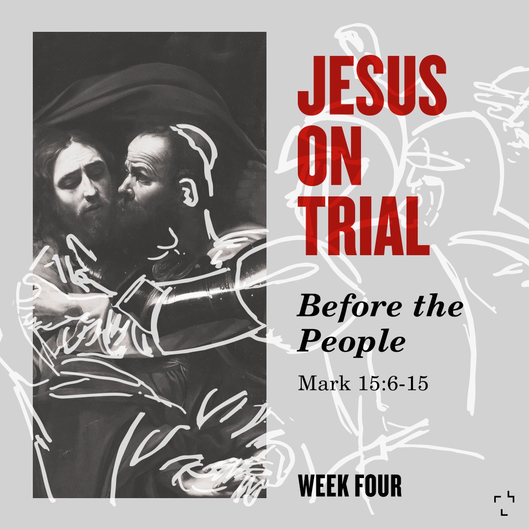 Jesus on Trial #4 - Before the People