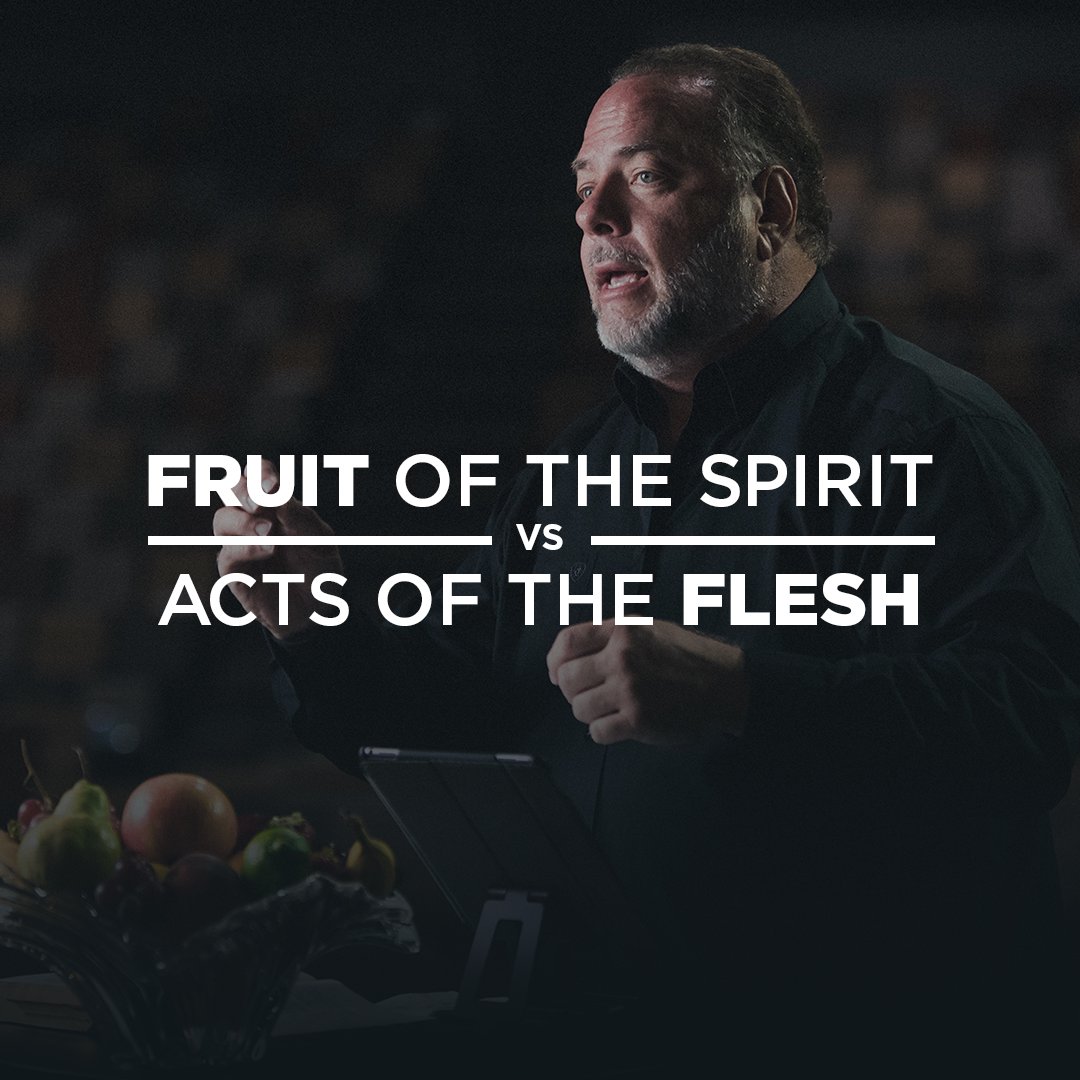 Fruit of the Spirit vs Acts of the Flesh | Week 3