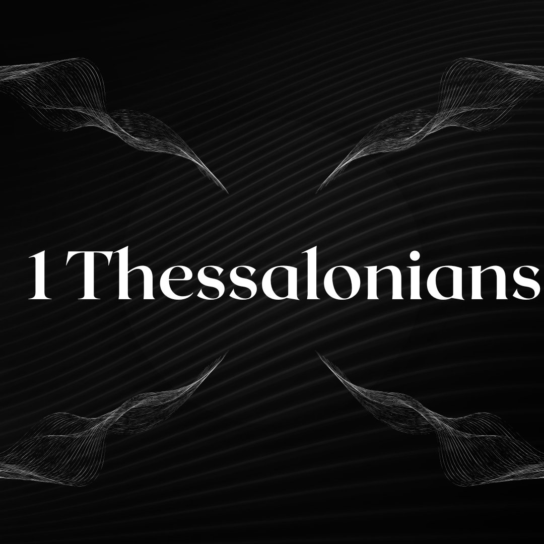 1 Thessalonians 4: 1-12