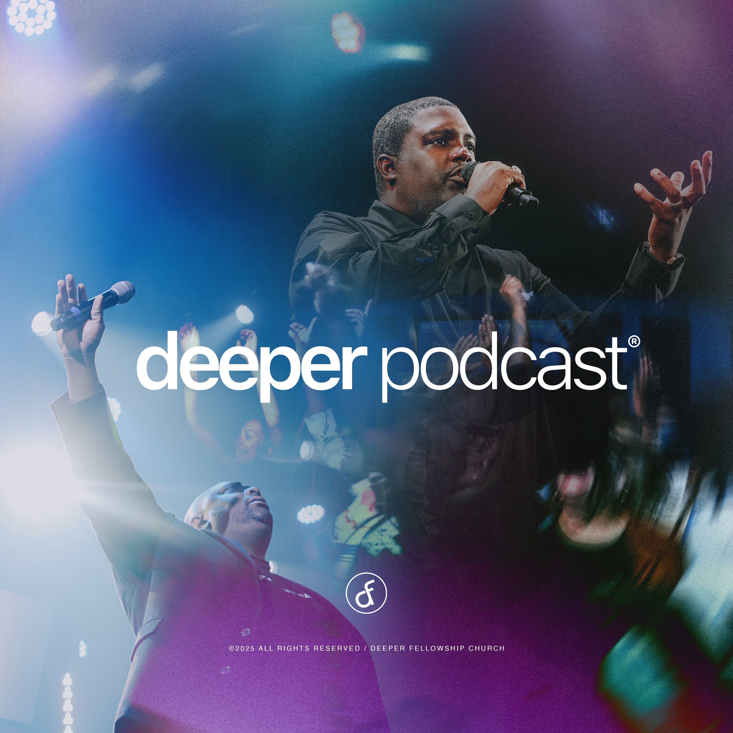 Deeper Fellowship Church Podcast