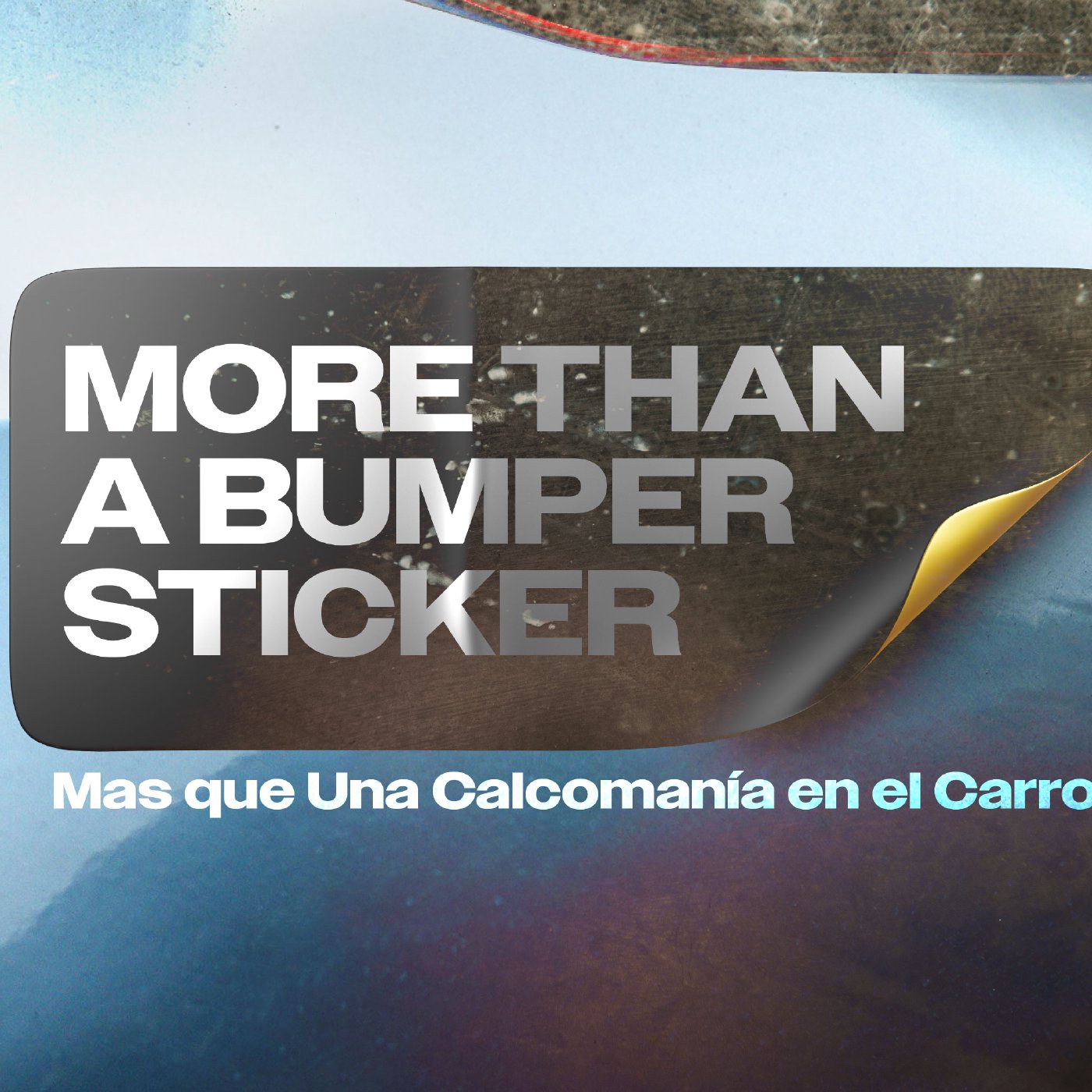 More Than a Bumper Sticker