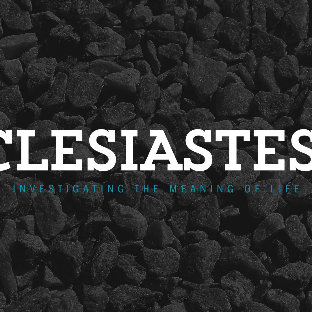 Ecclesiastes #17