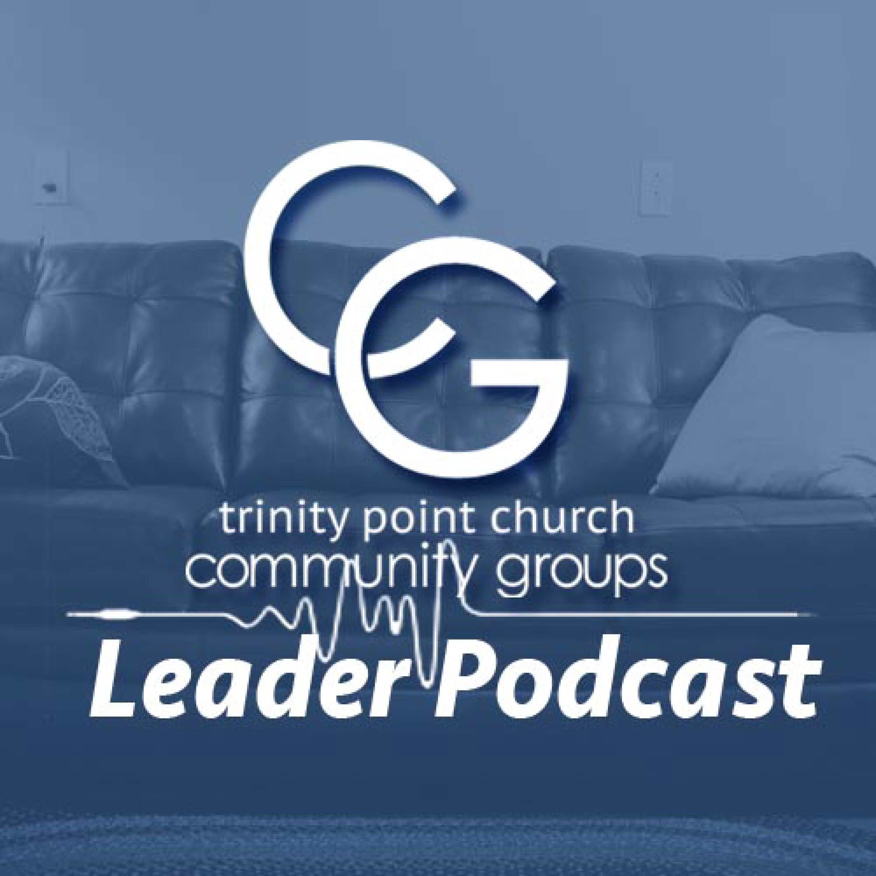 Community Group Leader Podcast