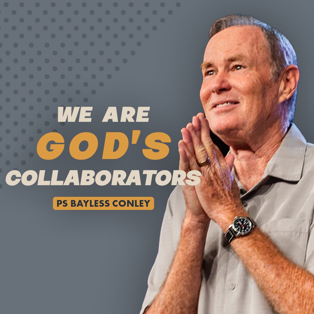 We are God’s Collaborators | Bayless Conley We are God’s Collaborators | Bayless Conley