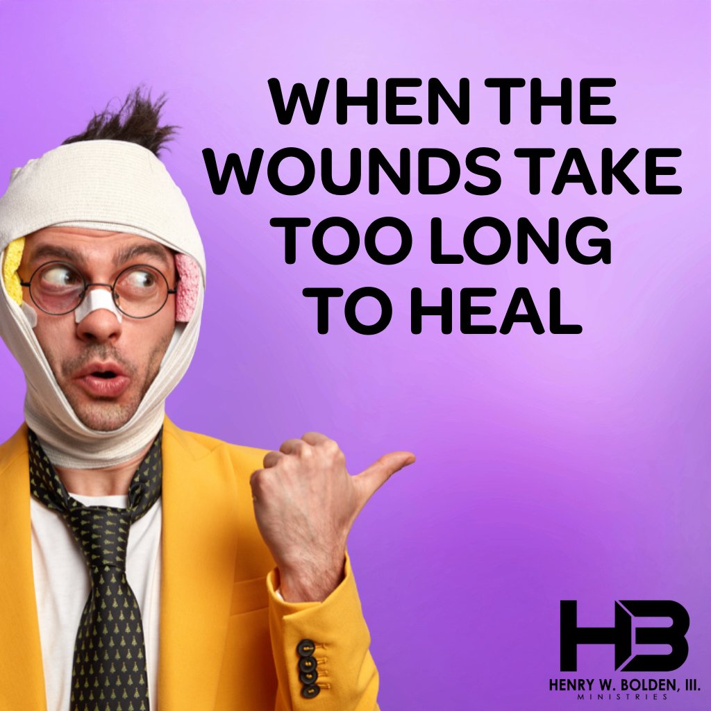 When the Wounds Take Too Long to Heal | Bishop Henry W. Bolden, III episode artwork