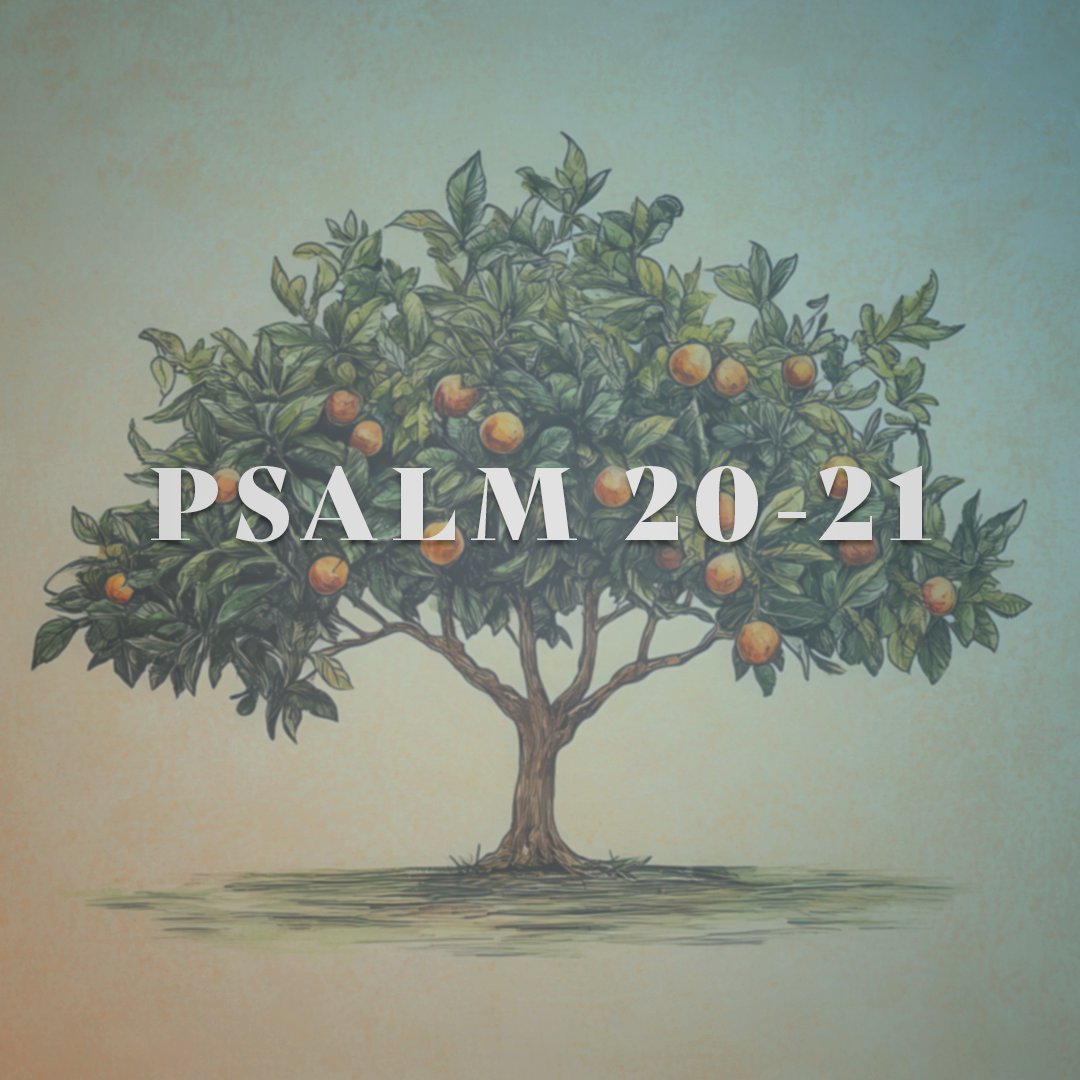 Psalm 20-21