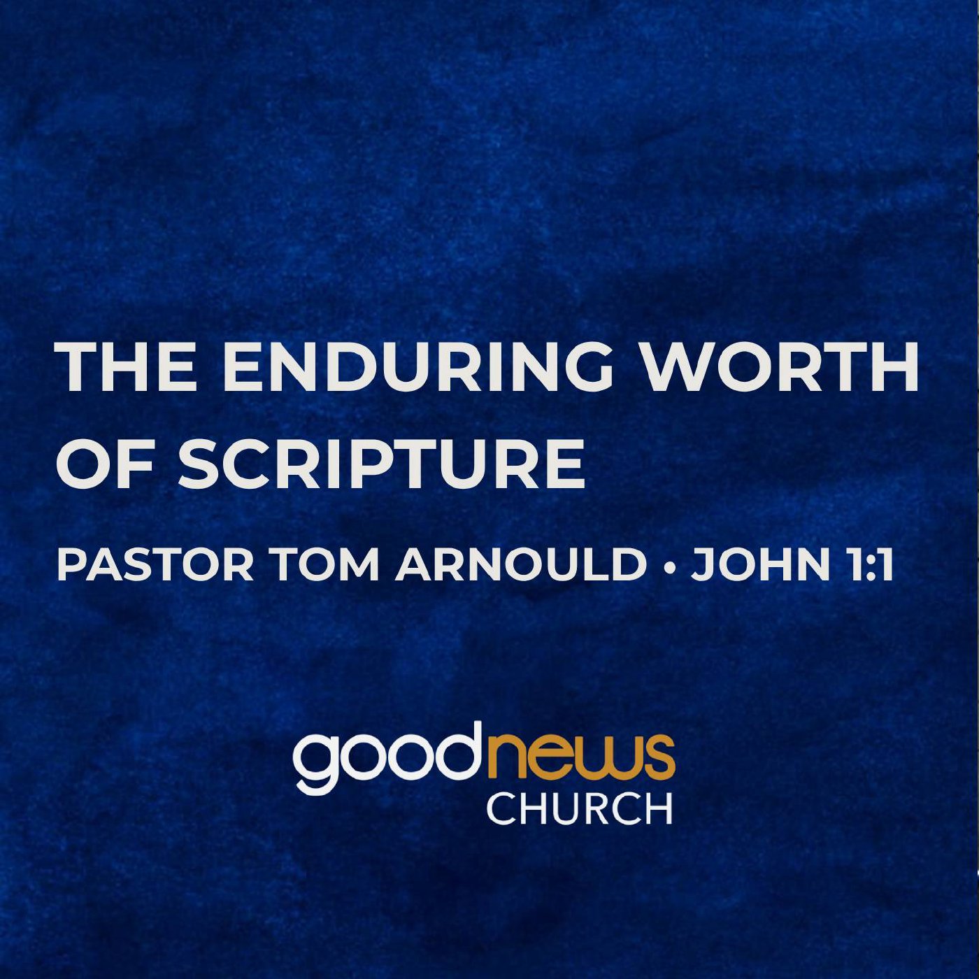 The Enduring Worth of Scripture