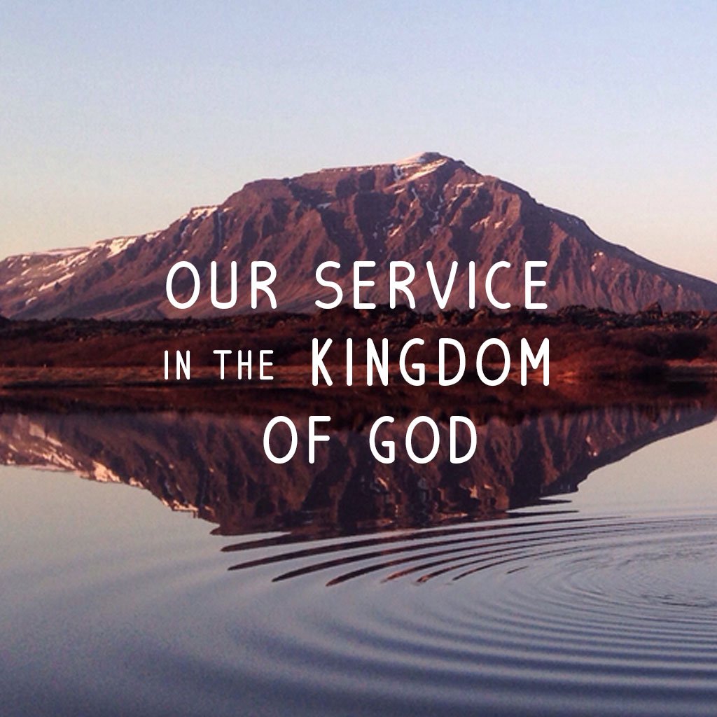 Our Service in the Kingdom of God episode artwork