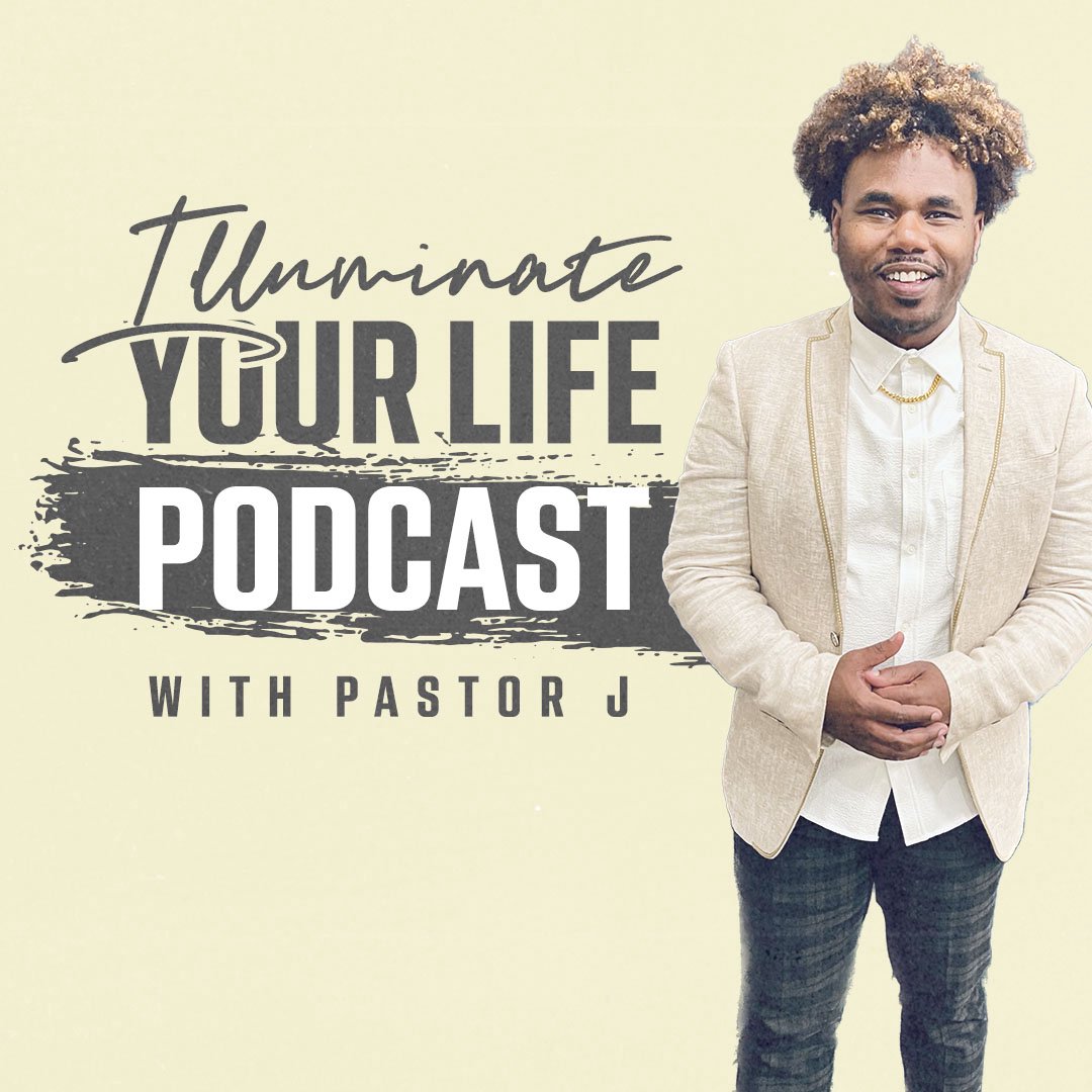 Illuminate Your Life Podcast episode artwork