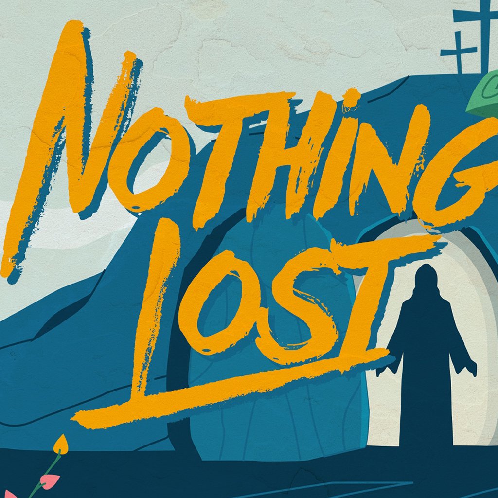 Nothing Lost - Pastor Kathy Shropshire