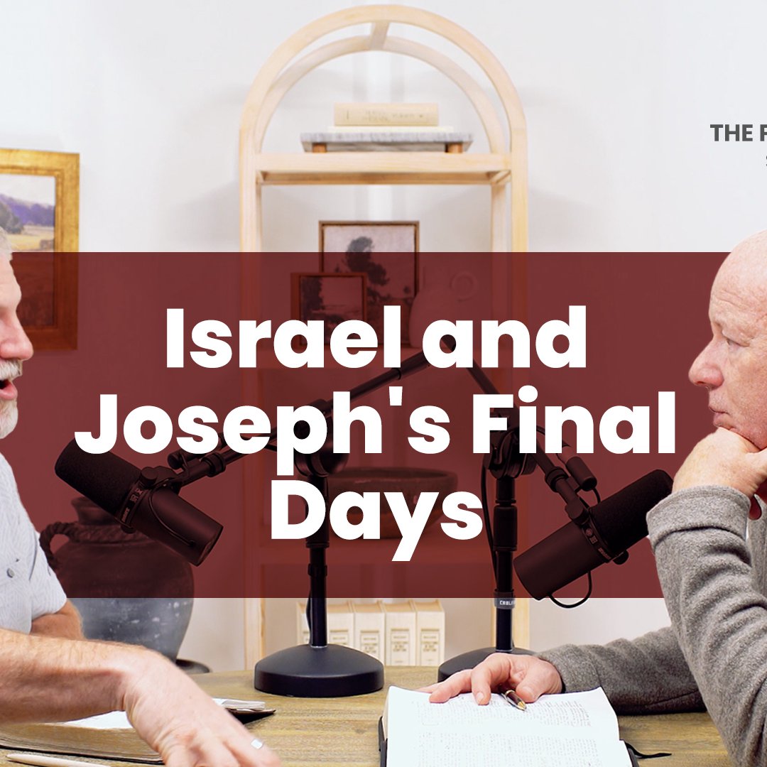 S8 | Ep12: Israel and Joseph's Final Days
