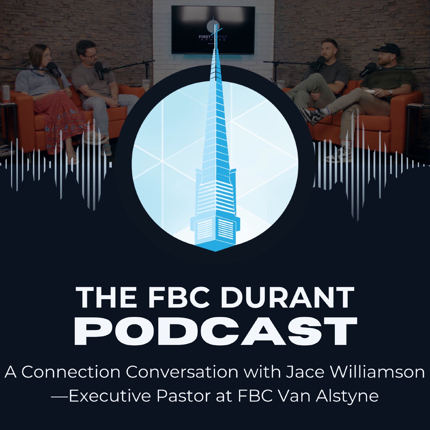 The FBC Durant Podcast