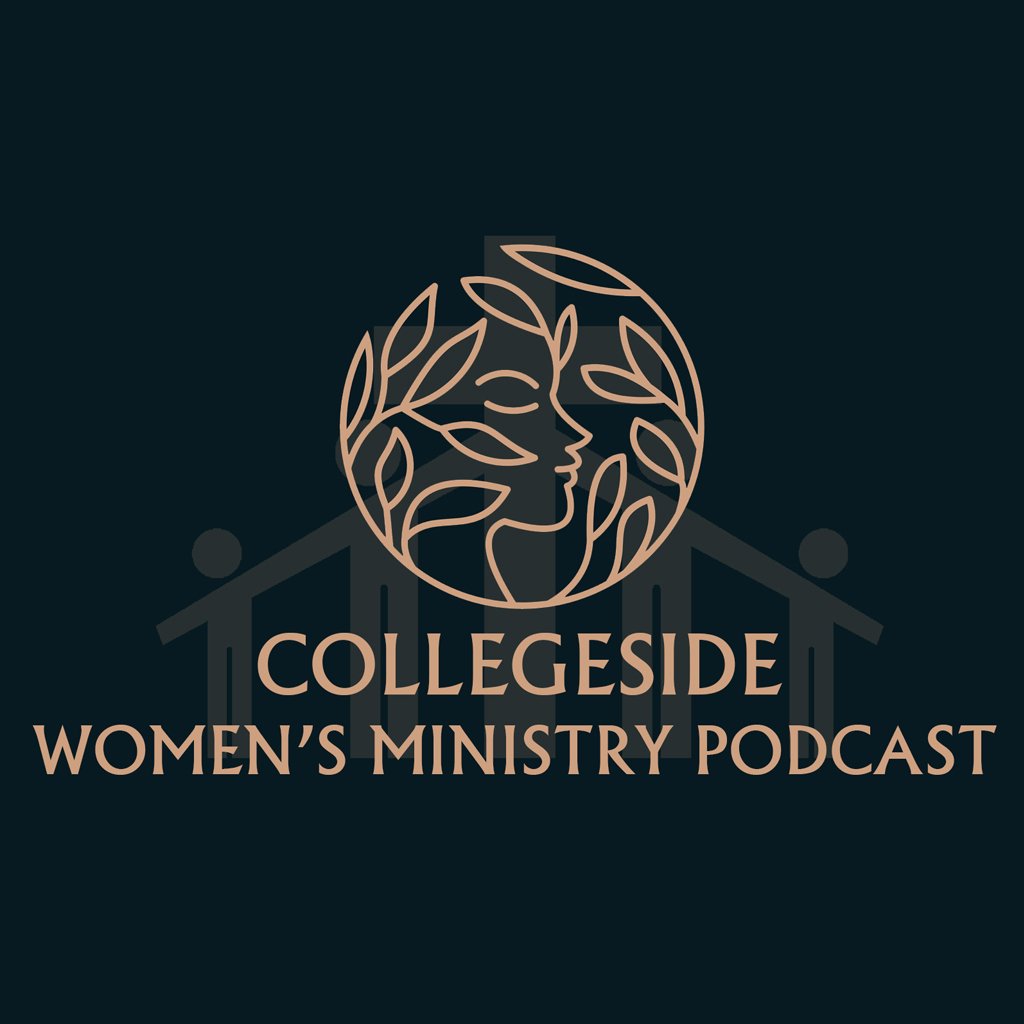 Collegeside Women\'s Ministry Podcast
