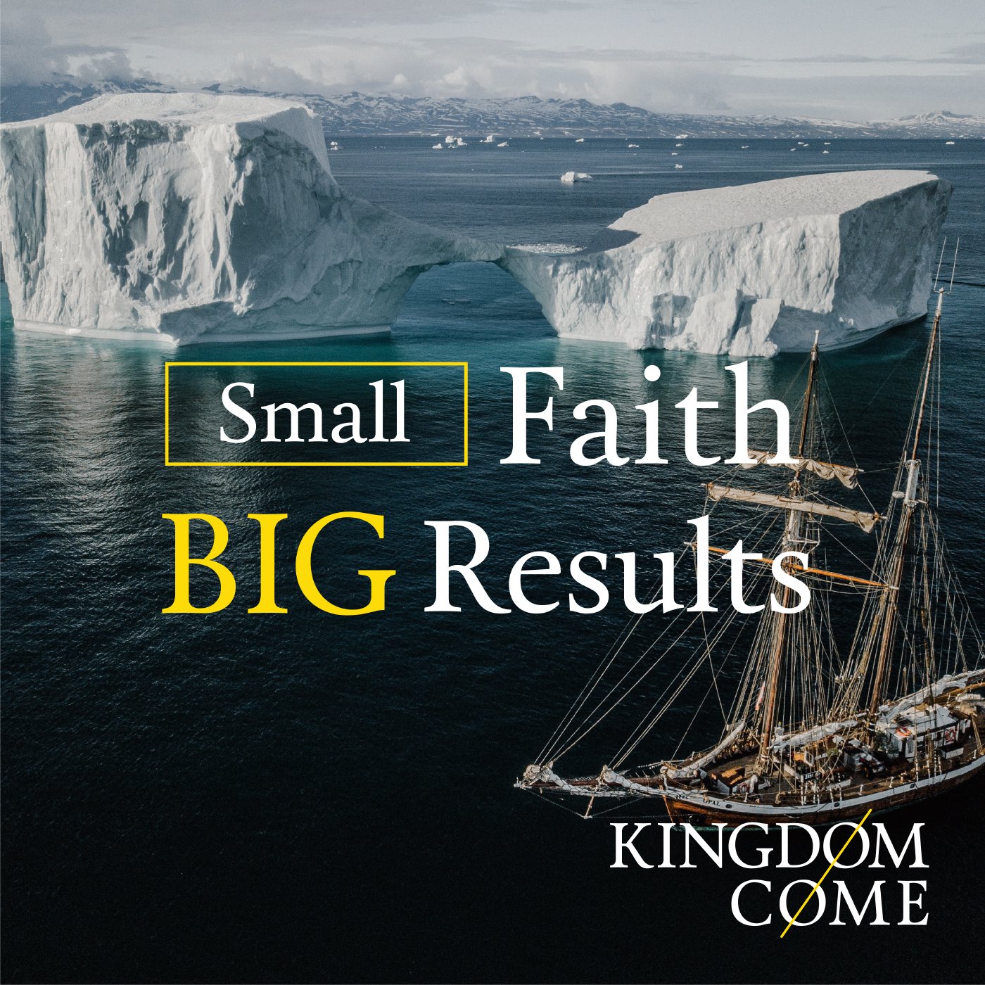 Small Faith; Big Results episode artwork