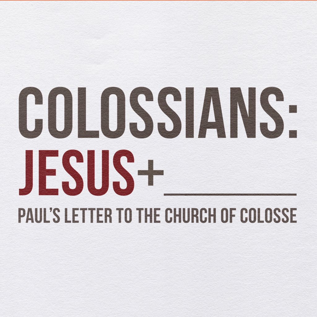 Colossians, Part 3