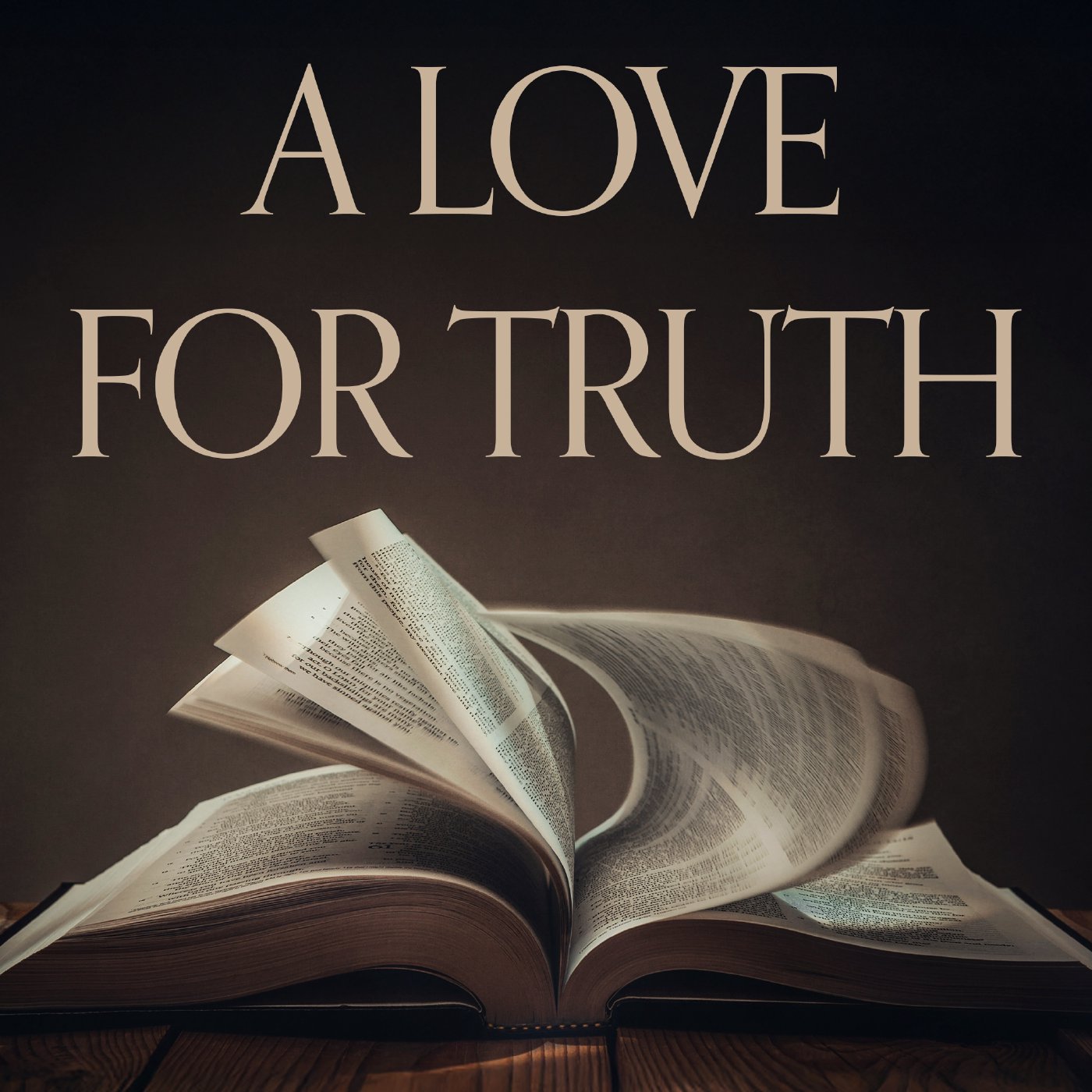 A Love For Truth