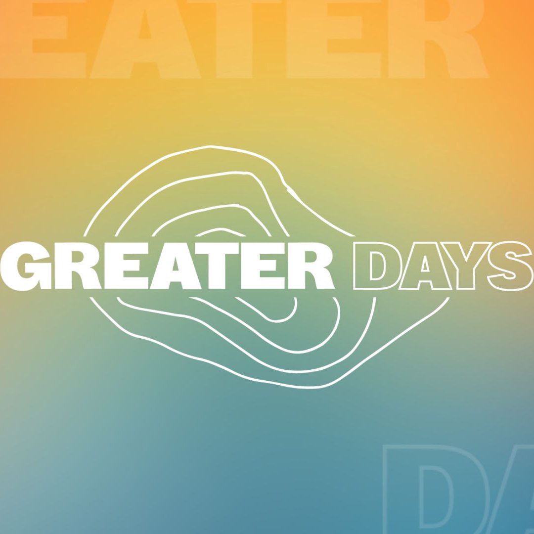 Greater Days