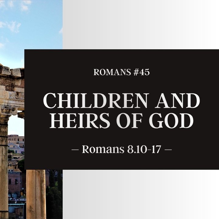 Children and Heirs of God | Romans #45 episode artwork