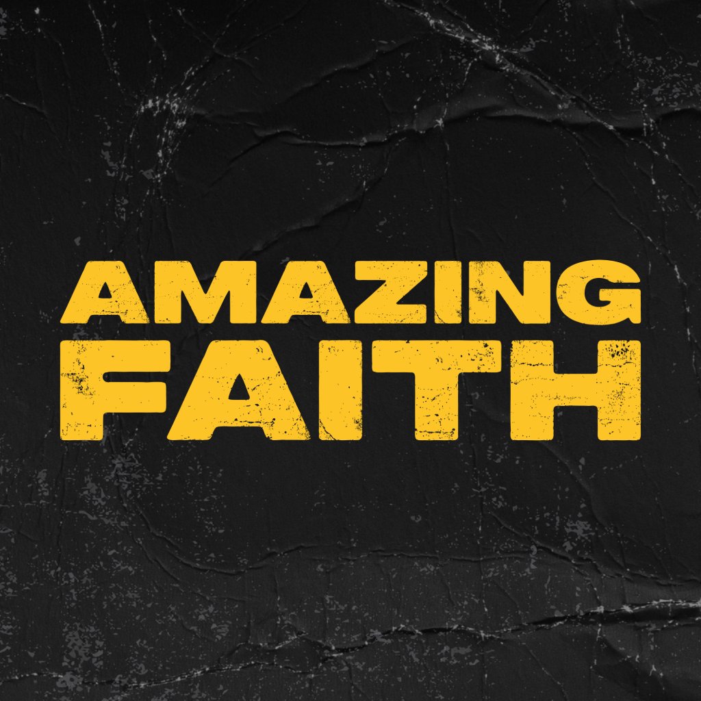 Amazing Faith