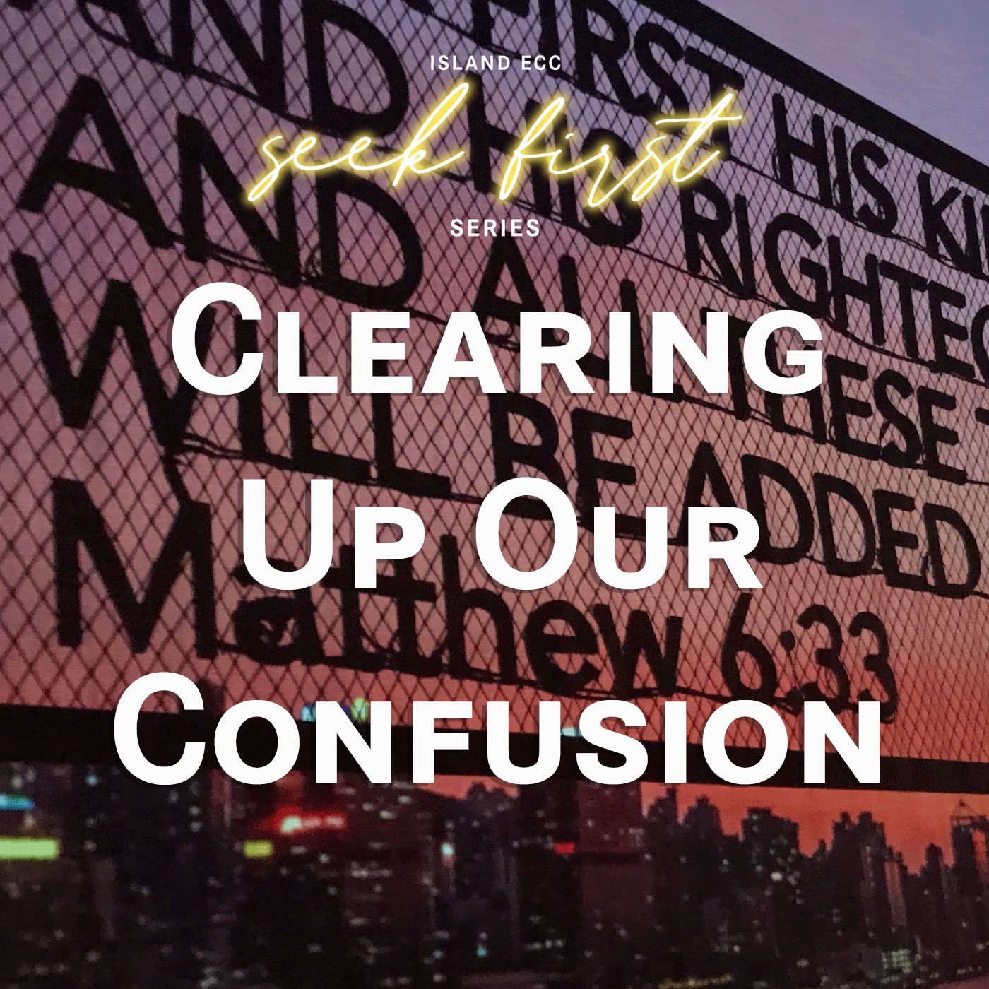 Seek First: Clearing Up Our Confusion episode artwork
