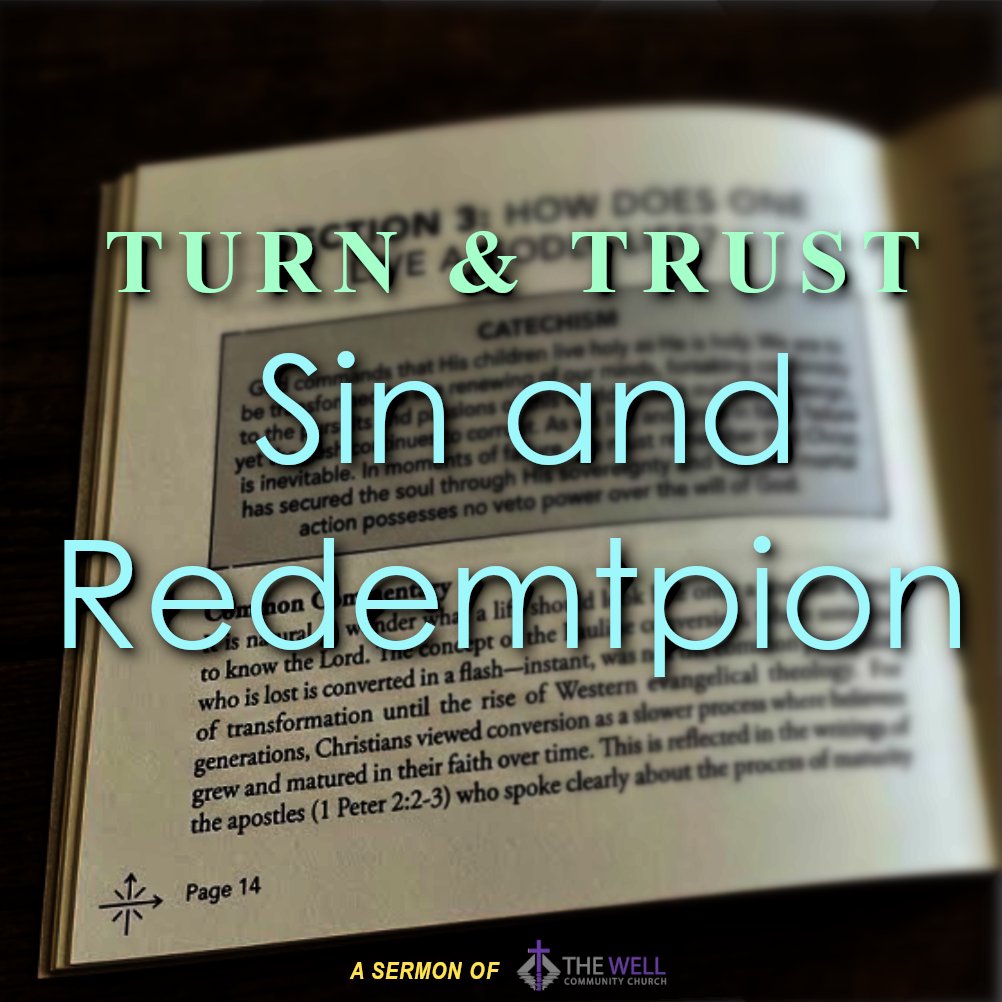 Sermon: Sin and Redemption (Turn and Trust) episode artwork