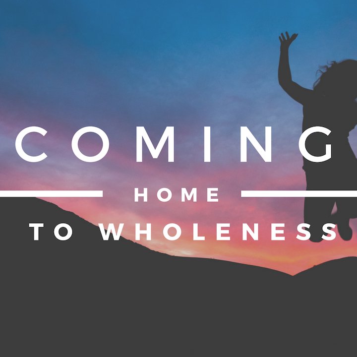 Coming Home to Wholeness episode artwork