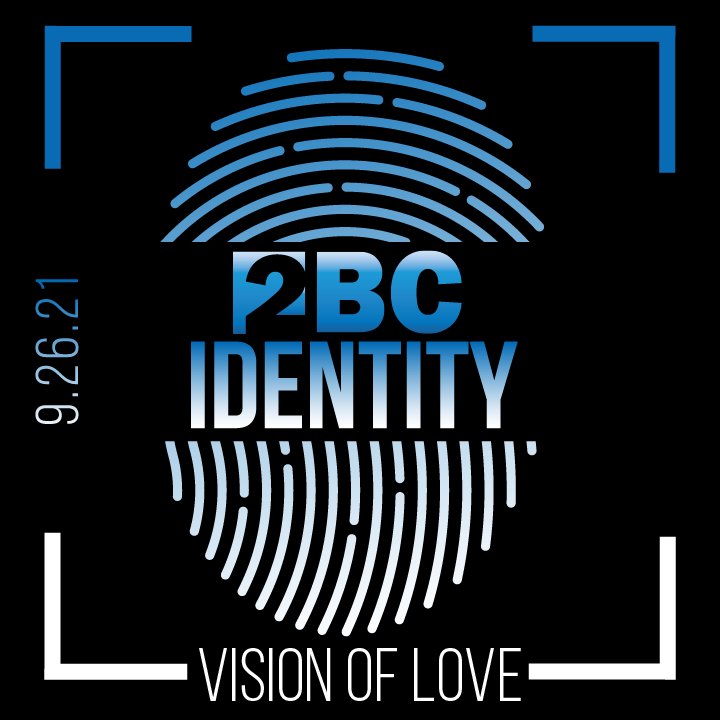 2BC Identity: Vision of Love